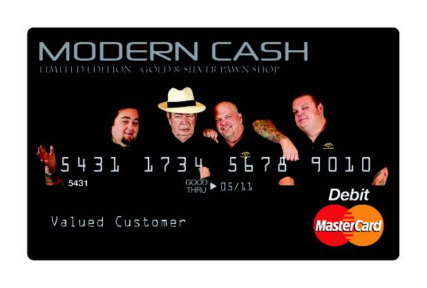 The men behind the hit TV show "Pawn Stars" recently launched a prepaid debit card branded with their store's name, Gold & Silver Pawn Shop. 
